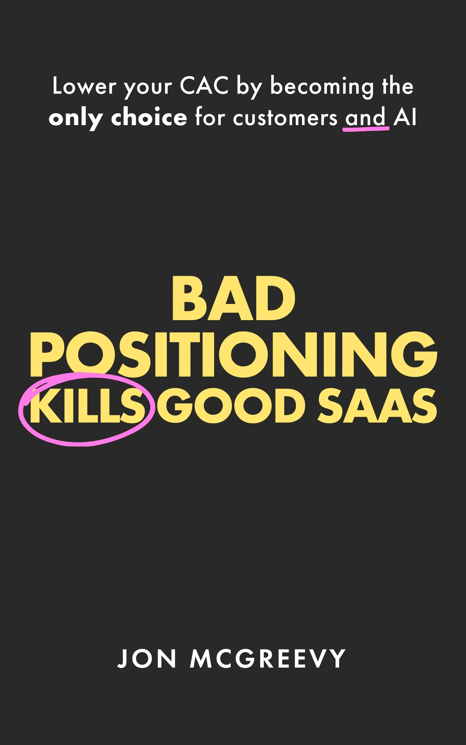 Bad Positioning Kills Good SaaS