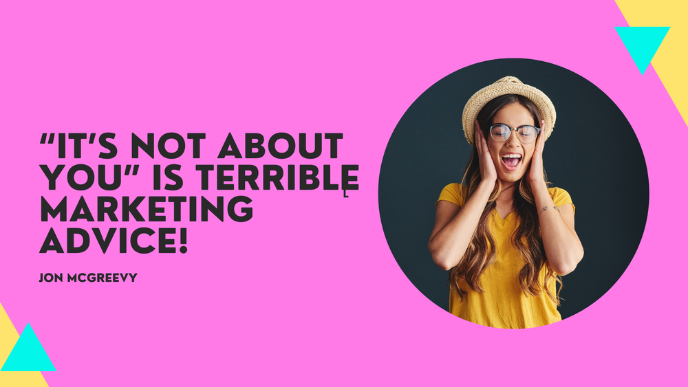 Why 'It's Not About You' Is Terrible Advice for SaaS Marketers — brand voice and personality matter