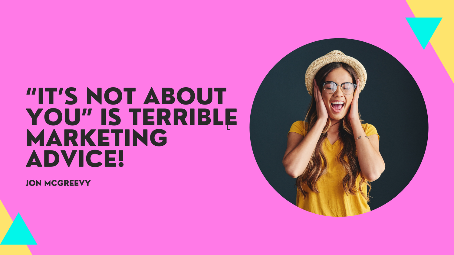 “Why \”It’s Not About You\” Is Terrible Advice for SaaS Marketers”